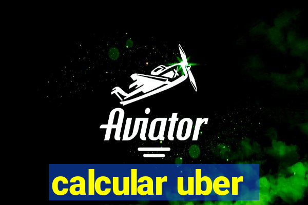 calcular uber